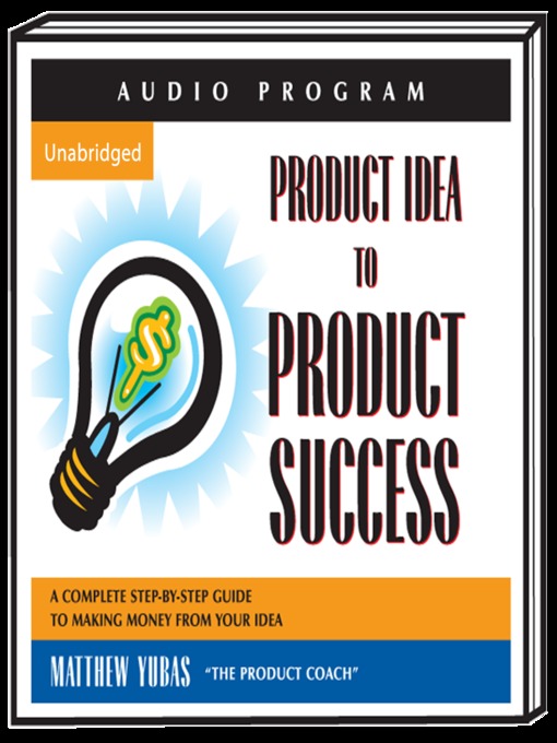 Title details for Product Idea to Product Success by Matthew Yubas - Wait list